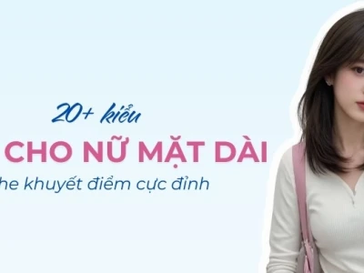 20+ Kiểu Tóc Dài Đẹp Kinh Điển Cho Phái Nữ Năm 2026