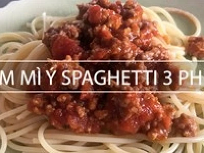 Bí quyết làm mì Spaghetti sốt bò bằm chuẩn vị Âu tại nhà